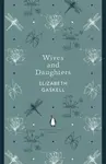 Wives and Daughters - Elizabeth Gaskellová