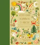 Veľká kniha rozprávok o prírode zo všetkých kútov sveta