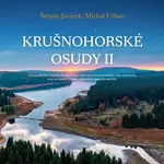 Krušnohorské osudy (II)