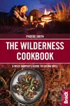 Wilderness Cookbook (A Wild Camper's Guide to Eating Well) - kniha z kategorie Kuchařky