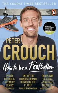 How to Be a Footballer - Peter Crouch