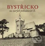 Bystřicko na starých pohlednicích II. - Vladimír Cisár, Milan Šustr, Ivan Remeš - kniha z kategorie Historie