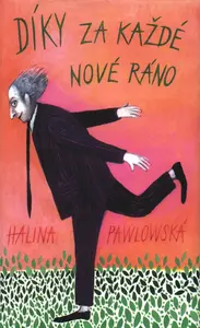 Díky za každé nové ráno - Halina Pawlowská
