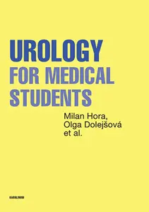 Urology for Medical Students - Hora Milan, Olga Dolejšová