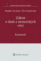 Zákon o dani z nemovitých věcí - Komentář - Monika Novotná, Petr Koubovský
