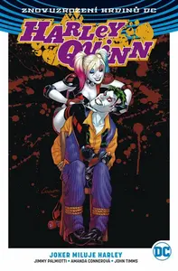 Harley Quinn 2: Joker miluje Harley - Jimmy Palmiotti, Amanda Connerová, Chad Hardin