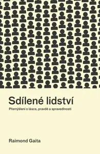 Sdílené lidství - Raimond Gaita
