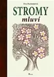 Stromy mluví - Eva Pazderová