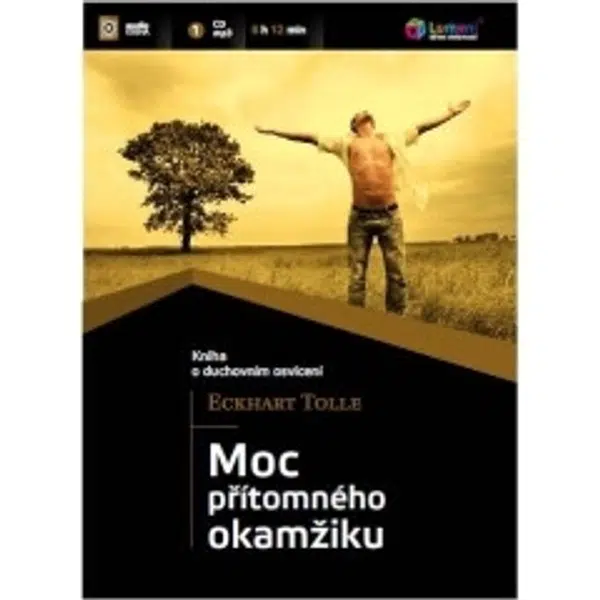 Moc přítomného okamžiku - Eckhart Tolle - audiokniha