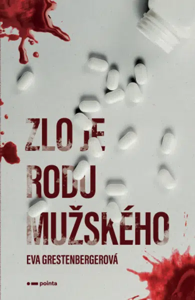 Zlo je rodu mužského - Eva Grestenbergerová - e-kniha