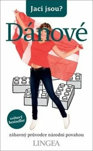 Jací jsou? - Dánové - kolektiv autorů, Helen Dyrbye