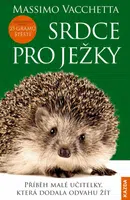 Srdce pro ježky - Massimo Vacchetta