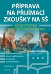 Příprava na přijímací zkoušky na SŠ – Práce s textem - Lucie Filsaková