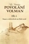 Povolání Volman díl I. - Petra Kincl Braunová