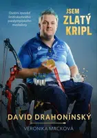 Jsem zlatý kripl - David Drahonínský, Veronika Macková