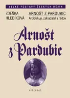 Arnošt z Pardubic - Zdeňka Hledíková
