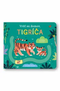 Vráť sa domov, tigríča