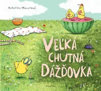 Veľká chutná dážďovka - Katarína Macurová