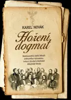 Hoření dogmat - Karel Novák