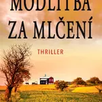 Modlitba za mlčení - Linda Castillo - e-kniha