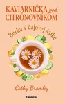 Kaviarnička pod citrónovníkom 2 - Cathy Bramley