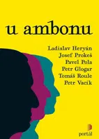 U ambonu - Josef Prokeš, Ladislav Heryán, Pavel Pola