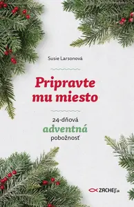 Pripravte mu miesto - Susie Larsonová