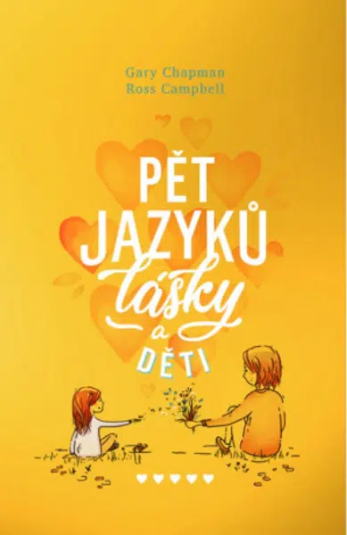 Pět jazyků lásky a děti - Gary Chapman
