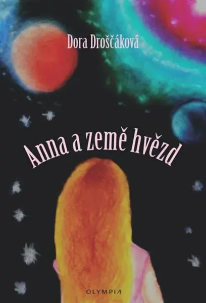 Anna a země hvězd - Droščáková Dora