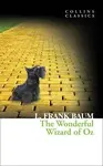 The Wonderful Wizard of Oz - Lyman Frank Baum