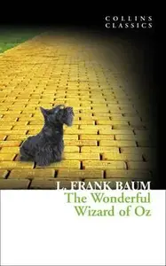 The Wonderful Wizard of Oz (Collins Classics) - Giada Francia