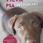 Výcvik psa bez pamlsků - Schnepperová Christiane