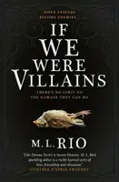 If We Were Villains: The Sensational TikTok Book Club pick - M. L. Rio