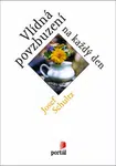 Vlídná povzbuzení - Josef Schultz