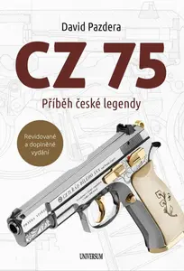 CZ 75 – Příběh české legendy - David Pazdera