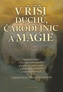 V říši duchů, čarodějnic a magie - Lussi Kurt, Matěj Hubáček