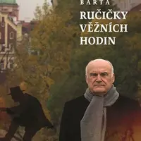 Ručičky věžních hodin - Rudolf Barta