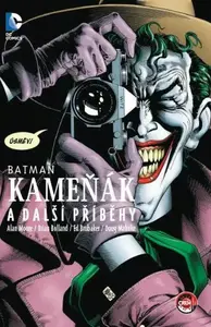 Batman - Kameňák a další příběhy - Alan Moore, Ed Brubaker, Doug Mahnke