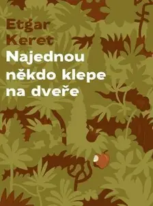 Najednou někdo klepe na dveře - Etgar Keret