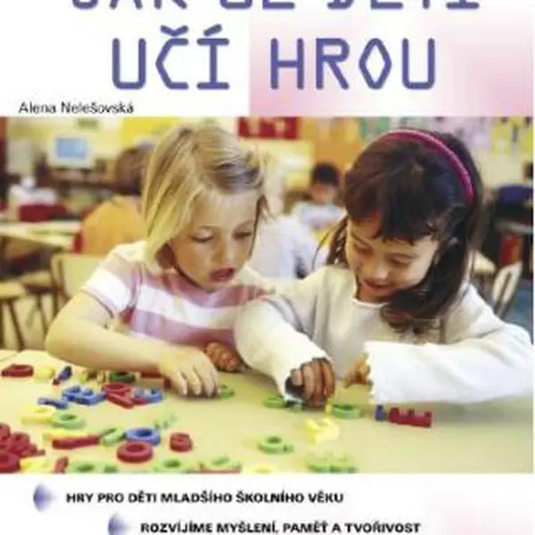 Jak se děti učí hrou - Alena Nelešovská - e-kniha