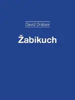 Žabikuch - David Drábek