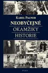 Neobyčejné okamžiky historie - Karel Pacner