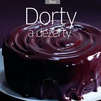 Dorty a dezerty (Edice Apetit)