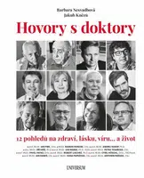 Hovory s doktory - 12 pohledů na zdraví, lásku, víru… a život - Barbara Nesvadbová, Jakub Knězů - e-kniha