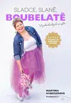 Sladce, slaně, boubelatě - Kynstlerová Martina
