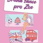 Druhá šance pro Zoe - Michaela Schmiedlová