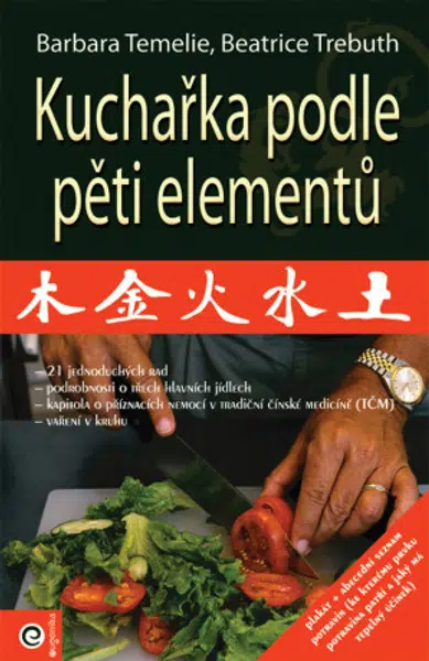 Kuchařka podle pěti elementů - Barbara Temelie, Beatrice Trebuth