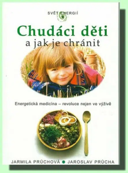 Chudáci děti a jak je chránit - Jarmila Průchová, Jaroslav Průcha