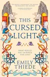 This Cursed Light - Emily Thiede