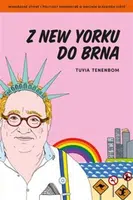 Z New Yorku do Brna - Tuvia Tenenbom